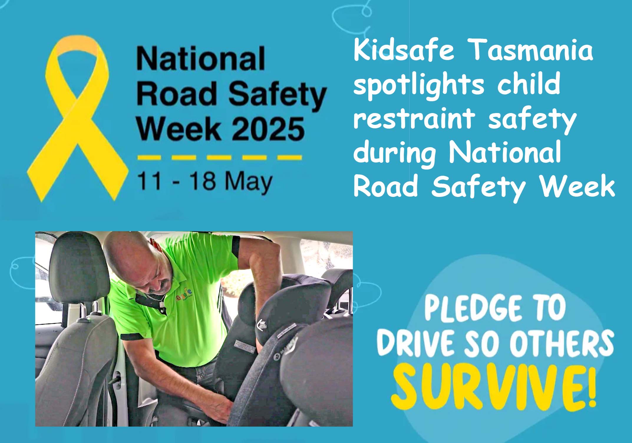 Kidsafe Tasmania Spotlights Child-Restraint Safety During National Road Safety Week